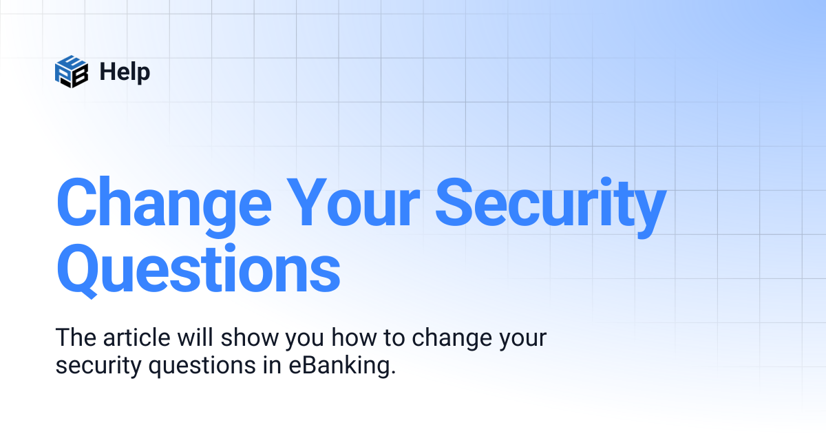Change Your Security Questions | Help