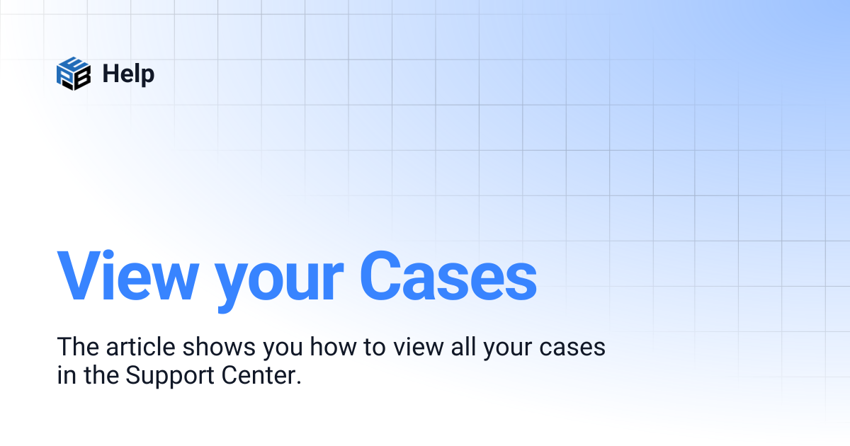 View your Cases | Help