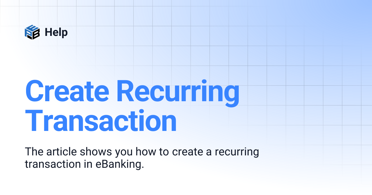 Create Recurring Transaction | Help